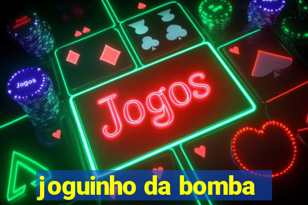 joguinho da bomba