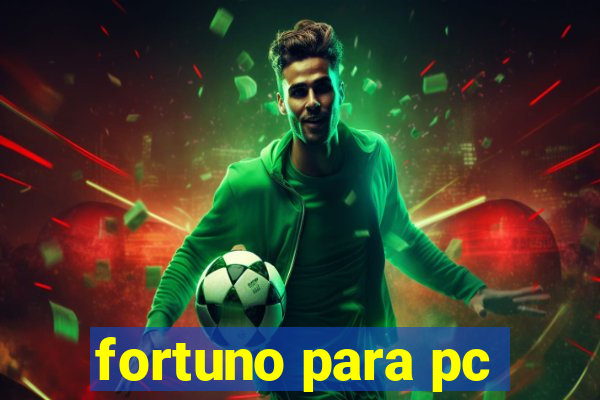 fortuno para pc