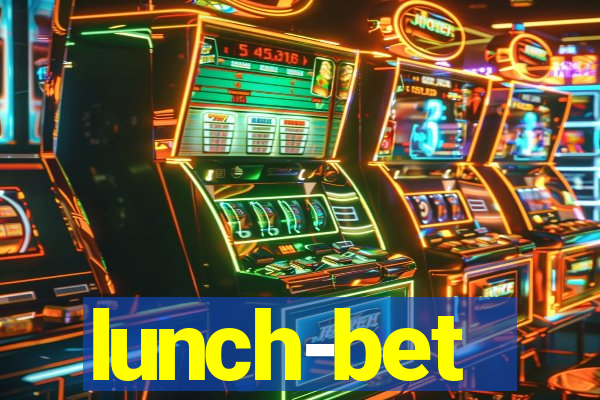 lunch-bet