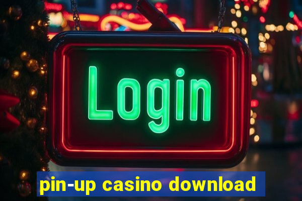 pin-up casino download