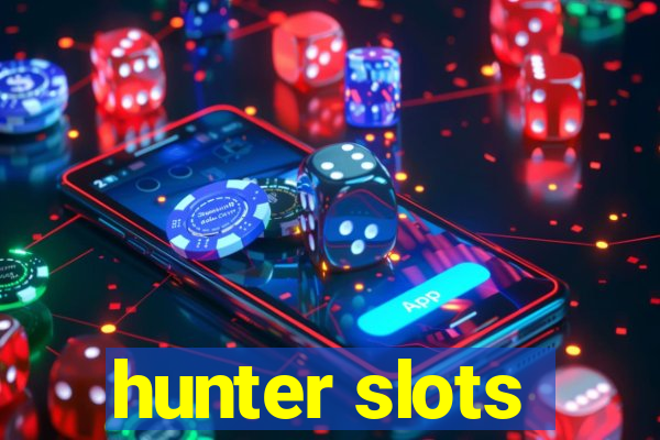 hunter slots