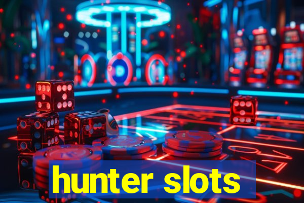 hunter slots