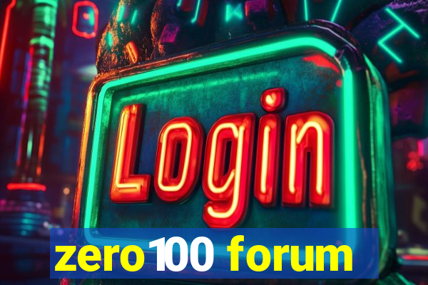 zero100 forum