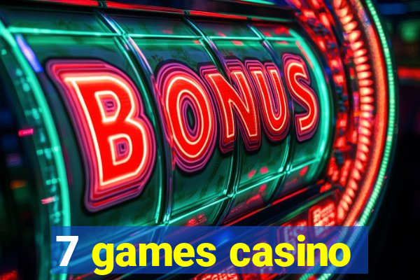 7 games casino