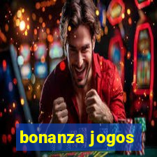 bonanza jogos