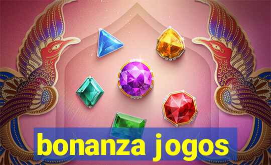 bonanza jogos