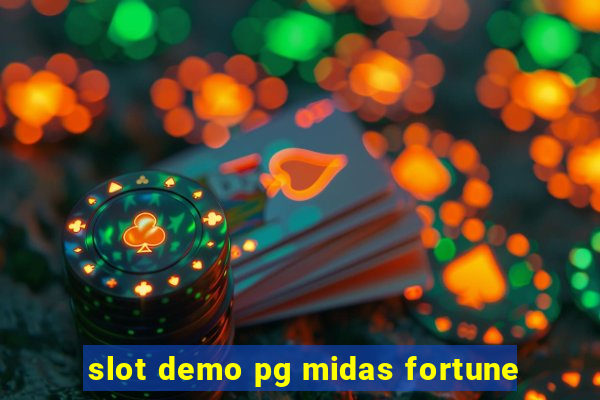 slot demo pg midas fortune