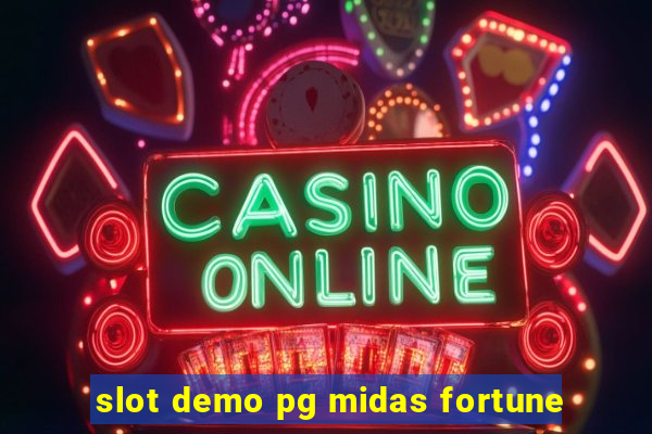 slot demo pg midas fortune