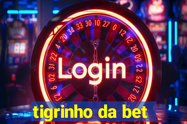 tigrinho da bet