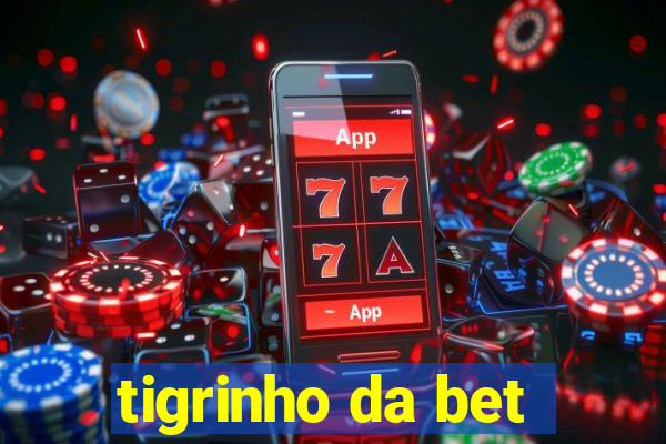 tigrinho da bet