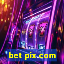 bet pix.com