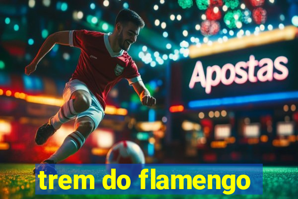 trem do flamengo