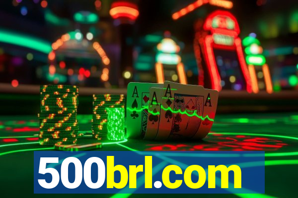 500brl.com