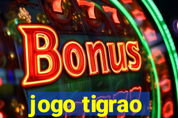 jogo tigrao