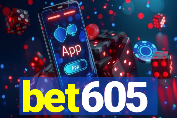 bet605