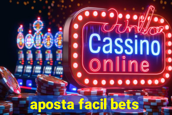 aposta facil bets