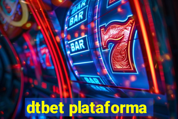 dtbet plataforma