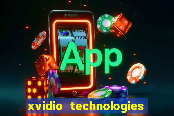 xvidio technologies brasil 202