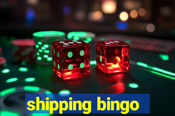 shipping bingo