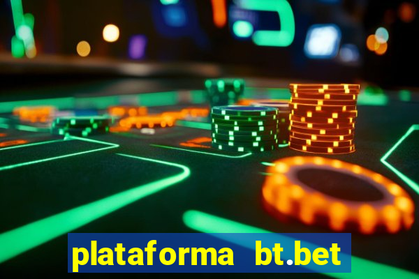 plataforma bt.bet é confiável