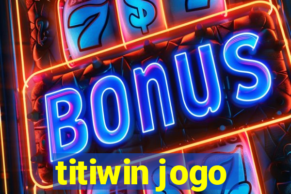 titiwin jogo