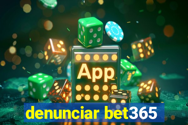 denunciar bet365