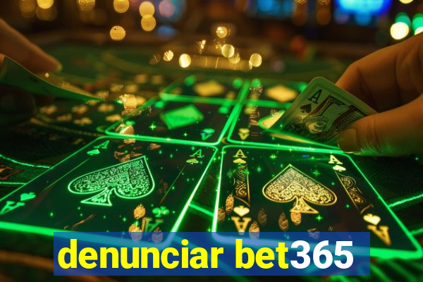 denunciar bet365