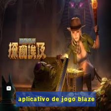 aplicativo de jogo blaze