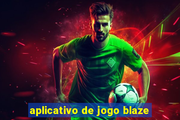 aplicativo de jogo blaze