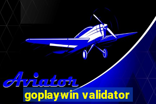 goplaywin validator