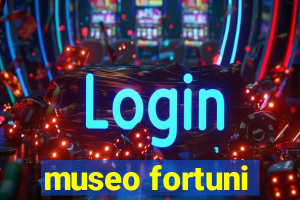 museo fortuni