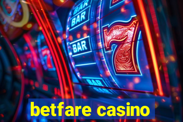 betfare casino