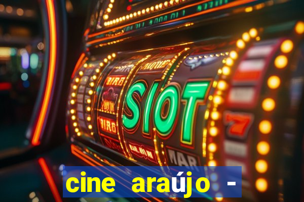 cine araújo - cine porto velho