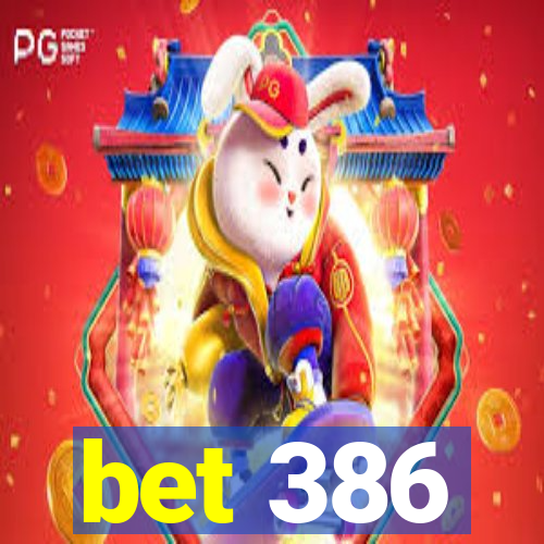 bet 386