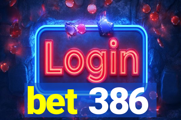 bet 386