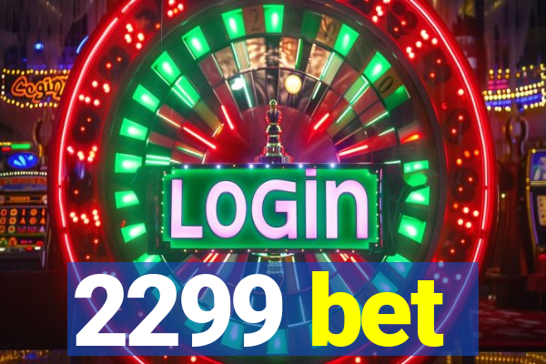 2299 bet