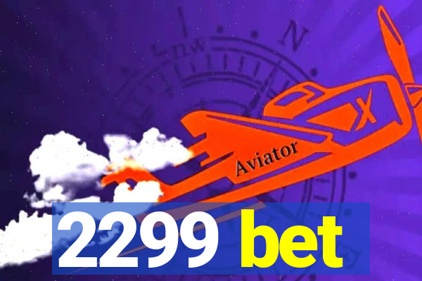 2299 bet