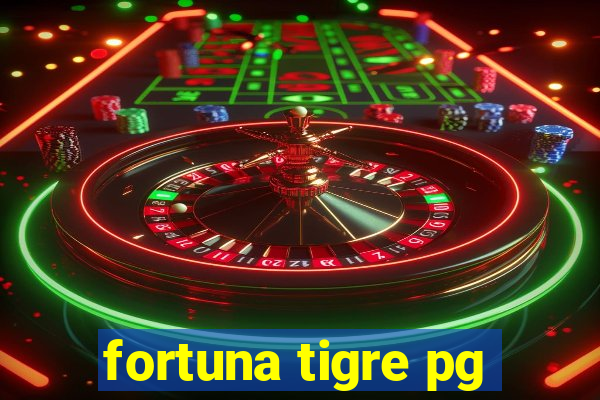 fortuna tigre pg