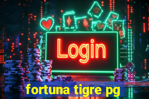 fortuna tigre pg