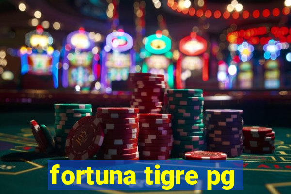 fortuna tigre pg