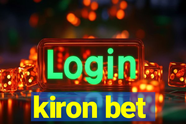 kiron bet