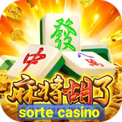 sorte casino