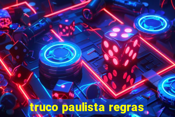 truco paulista regras