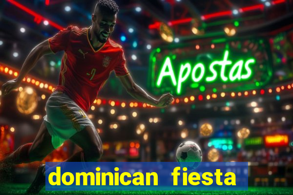 dominican fiesta hotel & casino