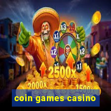 coin games casino