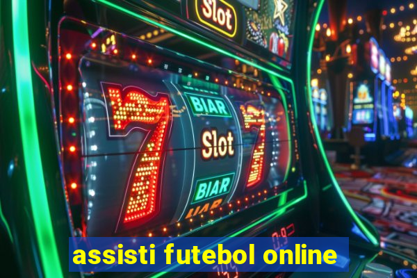 assisti futebol online