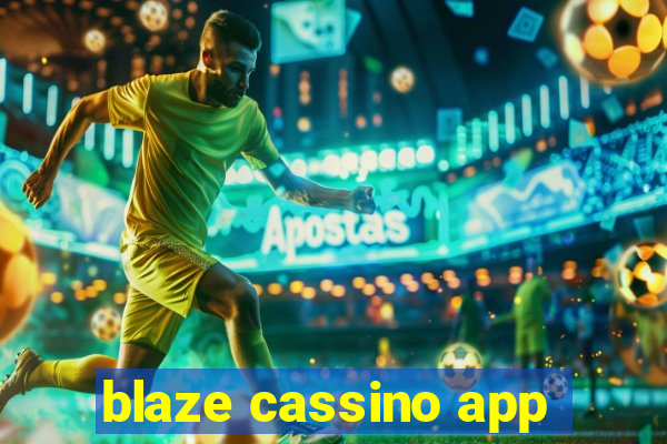 blaze cassino app