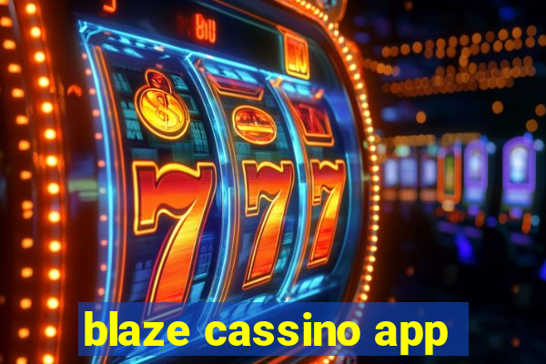 blaze cassino app