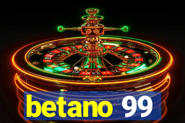 betano 99