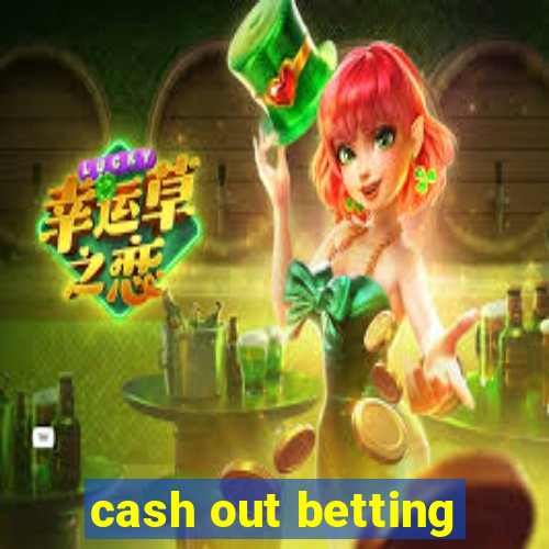 cash out betting